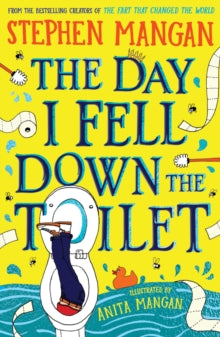 The Day I Fell Down the Toilet - Stephen Mangan; Anita Mangan (Paperback) 11-04-2024 