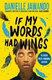 If My Words Had Wings - Danielle Jawando (Paperback) 09-05-2024 