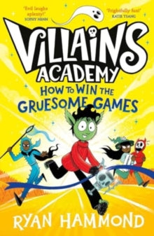 Villains Academy 3 How to Win the Gruesome Games - Ryan Hammond (Paperback) 25-04-2024 