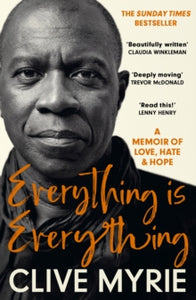 Everything is Everything: The Top 10 Bestseller - Clive Myrie (Paperback) 02-05-2024 