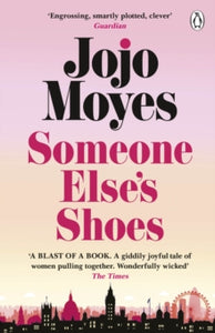 Someone Else's Shoes: The delightful No 1 Sunday Times bestseller 2023 - Jojo Moyes (Paperback) 25-04-2024 