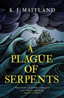Daniel Pursglove  A Plague of Serpents - K. J. Maitland (Hardback) 25-04-2024 