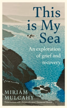 This is My Sea: The Number 1 Bestseller - Miriam Mulcahy (Paperback) 09-05-2024 