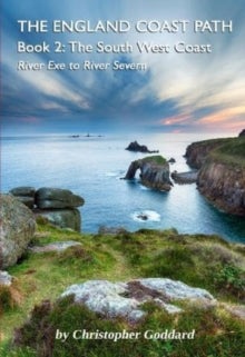The England Coast Path 2 The England Coast Path - Book 2: The South West Coast - Christopher Goddard (Paperback) 22-09-2023 