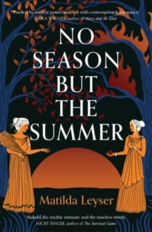 No Season but the Summer - Matilda Leyser (Paperback) 02-05-2024 