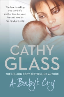 A Baby's Cry - Cathy Glass (Paperback) 15-03-2012 
