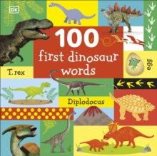 100 First Dinosaur Words - DK (Board book) 03-10-2019 