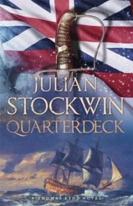 Quarterdeck: Thomas Kydd 5 - Julian Stockwin (Paperback) 28-03-2005 