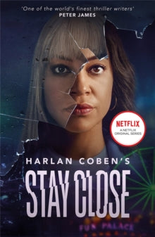 Stay Close: NOW A MAJOR NETFLIX SHOW - Harlan Coben (Paperback) 06-01-2022 