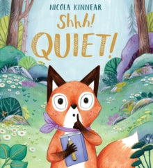 Shhh! Quiet! PB - Nicola Kinnear; Nicola Kinnear (Paperback) 03-09-2020 