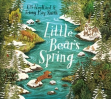 Little Bear's Spring - Elli Woollard; Briony May Smith (Paperback) 21-02-2019 