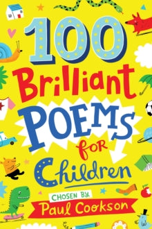 100 Brilliant Poems For Children - Paul Cookson (Paperback) 25-08-2016 
