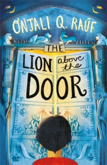 The Lion Above the Door - Onjali Q. Rauf (Paperback) 14-10-2021 