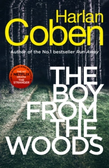 The Boy from the Woods: From the #1 bestselling creator of the hit Netflix series The Stranger - Harlan Coben (Paperback) 19-03-2020 
