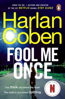 Fool Me Once: from the #1 bestselling creator of the hit Netflix series The Stranger - Harlan Coben (Paperback) 30-06-2016 