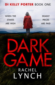 Detective Kelly Porter 1 Dark Game - Rachel Lynch (Paperback) 11-04-2019 