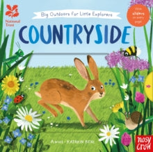 National Trust: Big Outdoors for Little Explorers  National Trust: Big Outdoors for Little Explorers: Countryside - Anne-Kathrin Behl (Board book) 03-03-2022 