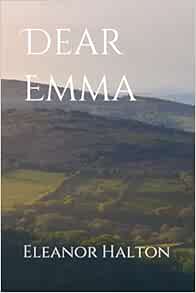 Dear Emma - Eleanor Jade Halton (Paperback) 24-05-2021 