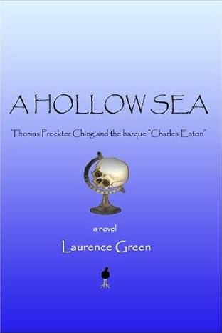 A Hollow Sea: Thomas Prockter Ching and the Barque 
