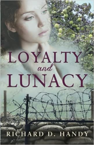 Loyalty and Lunacy - Richard Handy (Paperback) 10-11-2021 