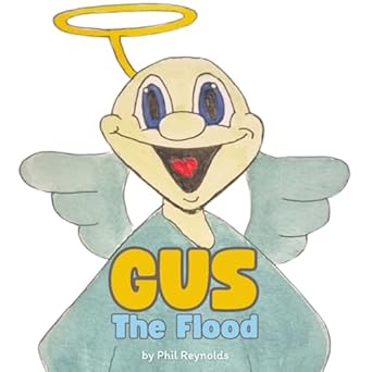 Gus The Flood - Phil Reynolds (Paperback) 01-12-2024 