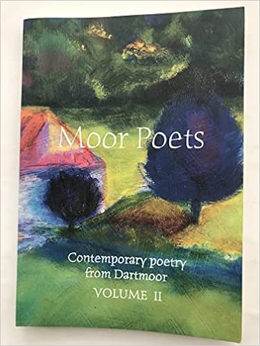 Moor Poets: Contemporary Poetry from Dartmoor and Southwest-Based Writers: Vol. III - Moor Poets (Paperback) 10-10-2013 