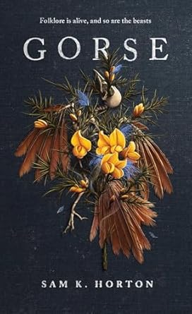 The Eythin Legacy  Gorse - Sam K. Horton (Paperback) 11-09-2025 