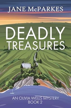 Deadly Treasures: A gripping Cornish murder mystery where justice turns personal (Olivia Wells Mysteries Book 2) - Jane McParkes (Paperback) 20-11-2025 