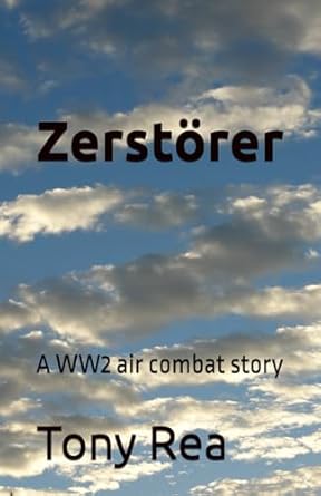 Zerstorer - Tony Rea (Paperback) 01-06-2024 