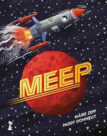 Meep - Paddy Donnelly; Maire Zepf (Paperback) 14-02-2025 