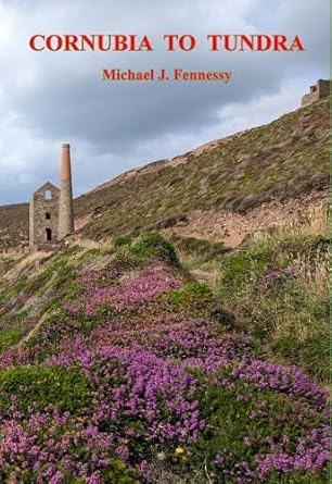 Cornubia to Tundra - Michael J Fennessy (Hardback) 20-11-2025 