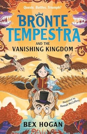 Bronte Tempestra  Bronte Tempestra and the Vanishing Kingdom - Bex Hogan; Hannah McCaffery (Paperback) 23-10-2025 