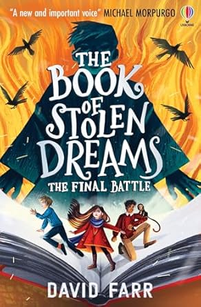 The Book of Stolen Dreams  The Book of Stolen Dreams: The Final Battle - David Farr (Paperback) 11-09-2025 