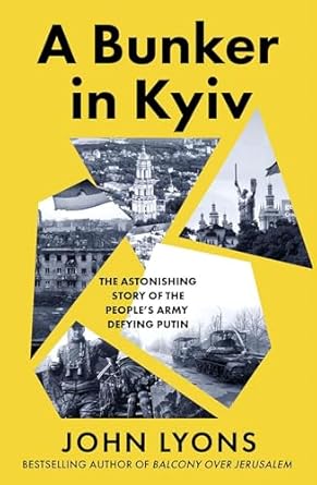 A Bunker in Kyiv - John Lyons (Paperback) 04-06-2025 