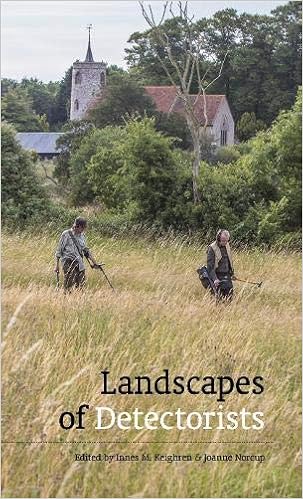 Landscapes of Detectorists - Innes Keighren; Joanne Norcup (Paperback) 19-06-2020 