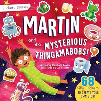 Stickery Stories: Martin and the Mysterious Thingamabobs - A boredom-busting sticker activity storybook for 4-8 year olds! - Elizabeth Davies; Lily Fossett; Kennedy Publishing (Paperback) 19-06-2025 