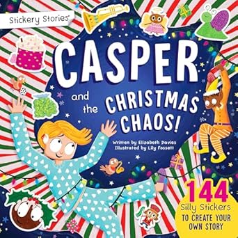 Stickery Stories  Stickery Stories: Casper and the Christmas Chaos - A Funny, Festive Sticker Activity Storybook for 4-8 Year Olds! - Elizabeth Davies; Lily Fossett; Kennedy Publishing (Paperback) 13-11-2025 