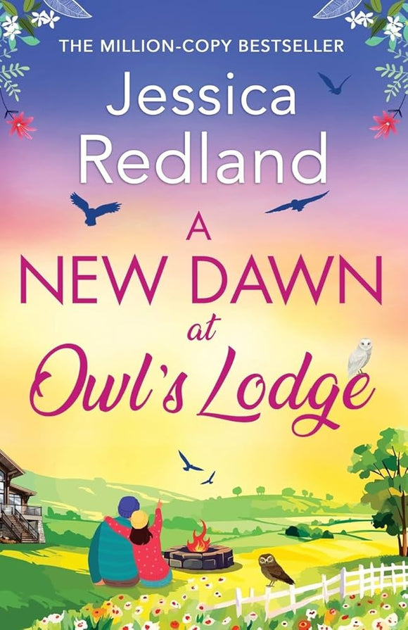 The Bumblebee Barn Collection  A New Dawn at Owl's Lodge: An uplifting romantic read from MILLION-COPY BESTSELLER Jessica Redland - Jessica Redland (Paperback) 16-05-2024 