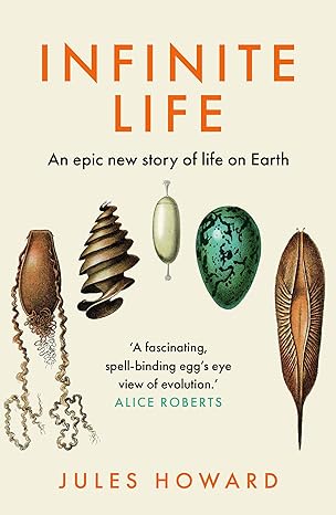 Infinite Life: An Epic New Story of Life On Earth - Jules Howard (Paperback) 08-05-2025 