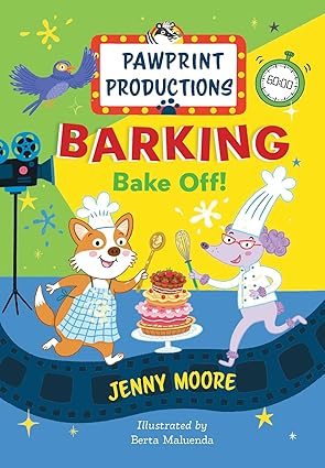 Pawprint Productions  Barking Bake Off! - Jenny Moore; Berta Maluenda (Paperback) 09-10-2025 