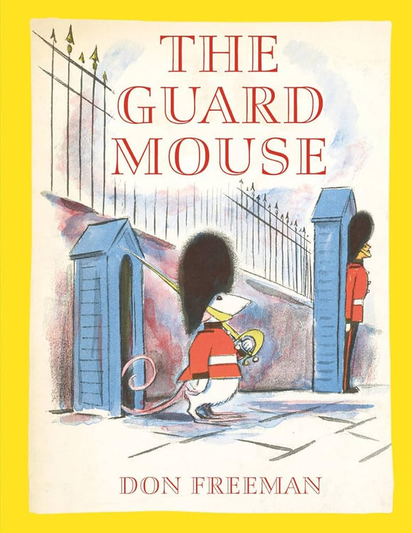The Guard Mouse - Don Freeman; Don Freeman (Hardback) 04-09-2025 