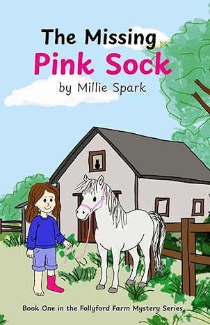 The Follyford Farm Mystery Series Book 1: The Missing Pink Sock - Millie Spark (Paperback) 28-09-2025 