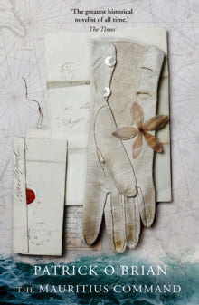 Aubrey-Maturin Book 4 The Mauritius Command (Aubrey-Maturin, Book 4) - Patrick O'Brian (Paperback) 06-01-1997 Winner of Heywood Hill Literary Prize 1995.