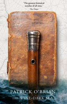 Aubrey-Maturin Book 16 The Wine-Dark Sea (Aubrey-Maturin, Book 16) - Patrick O'Brian (Paperback) 04-08-1997 Winner of Heywood Hill Literary Prize 1995.