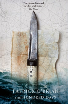 Aubrey-Maturin Book 19 The Hundred Days (Aubrey-Maturin, Book 19) - Patrick O'Brian (Paperback) 20-09-1999 