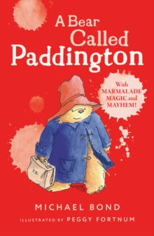 A Bear Called Paddington - Michael Bond; Peggy Fortnum (Paperback) 03-11-2003 