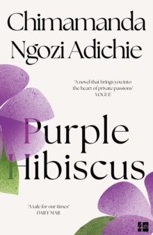 Purple Hibiscus - Chimamanda Ngozi Adichie (Paperback) 07-02-2005 