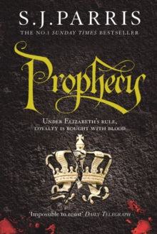 Giordano Bruno Book 2 Prophecy (Giordano Bruno, Book 2) - S. J. Parris (Paperback) 18-08-2011 