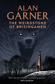 The Weirdstone of Brisingamen - Alan Garner (Paperback) 02-09-2010 