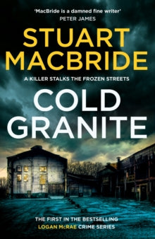 Logan McRae Book 1 Cold Granite (Logan McRae, Book 1) - Stuart MacBride (Paperback) 27-10-2011 